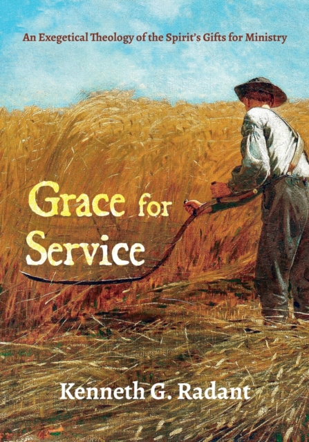 Grace for Service, Paperback / softback Book