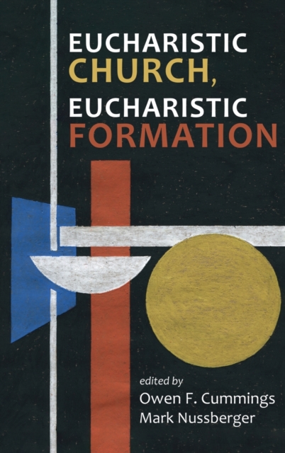 Eucharistic Church, Eucharistic Formation, Hardback Book