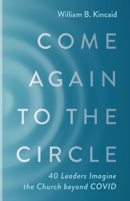 Come Again to the Circle, Paperback / softback Book