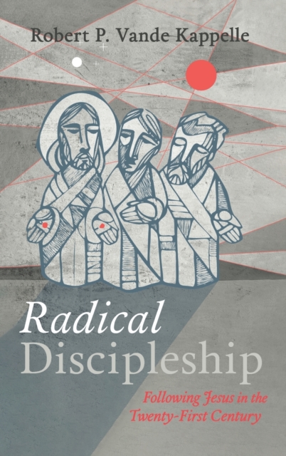 Radical Discipleship, Hardback Book