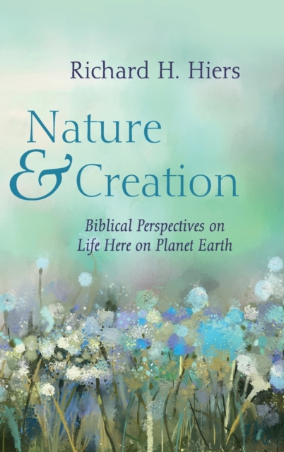 Nature and Creation, Hardback Book