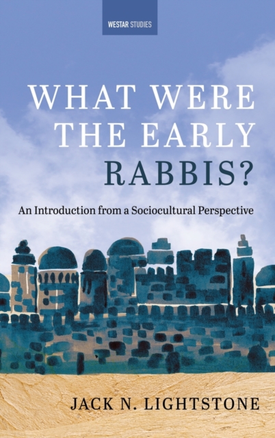 What Were the Early Rabbis?, Hardback Book