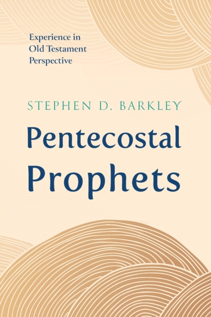 Pentecostal Prophets, Paperback / softback Book
