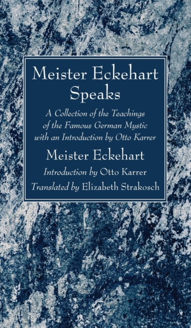Meister Eckehart Speaks, Hardback Book