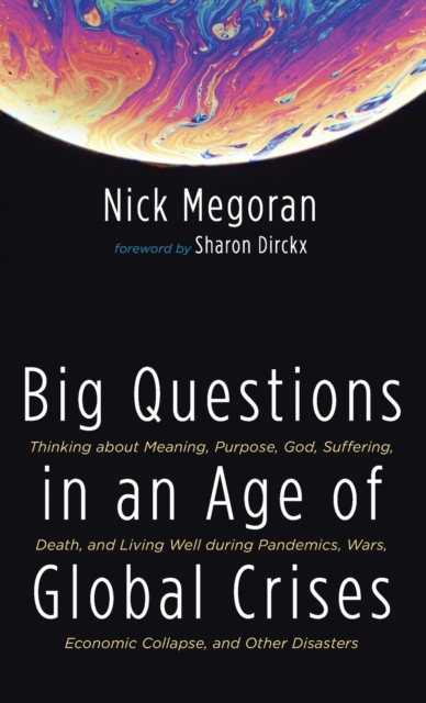 Big Questions in an Age of Global Crises, Hardback Book