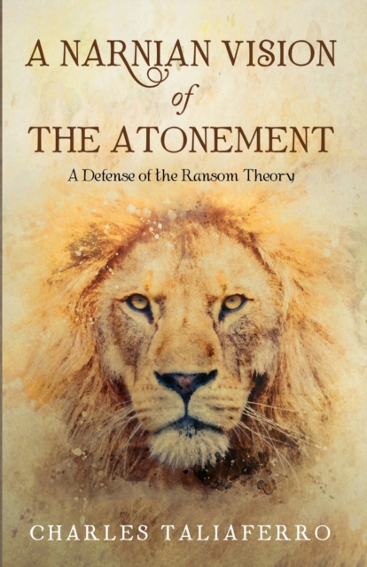 A Narnian Vision of the Atonement, Paperback / softback Book