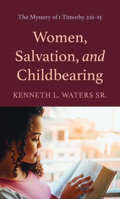 Women, Salvation, and Childbearing, Hardback Book
