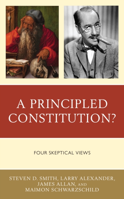 A Principled Constitution? : Four Skeptical Views, Hardback Book