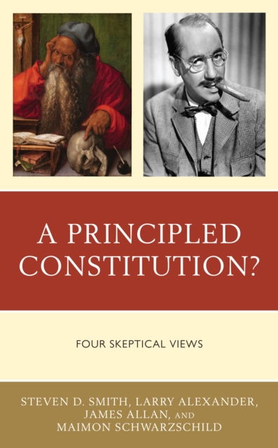 A Principled Constitution? : Four Skeptical Views, Paperback / softback Book