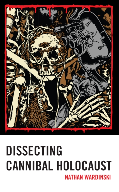 Dissecting Cannibal Holocaust, Hardback Book