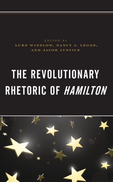 The Revolutionary Rhetoric of Hamilton, Paperback / softback Book