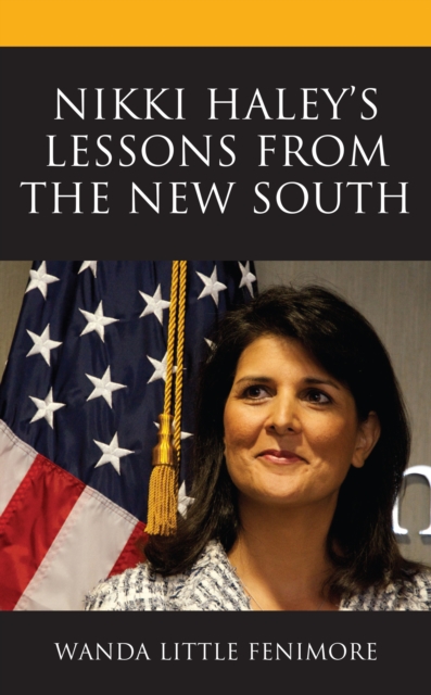 Nikki Haley's Lessons from the New South, Hardback Book