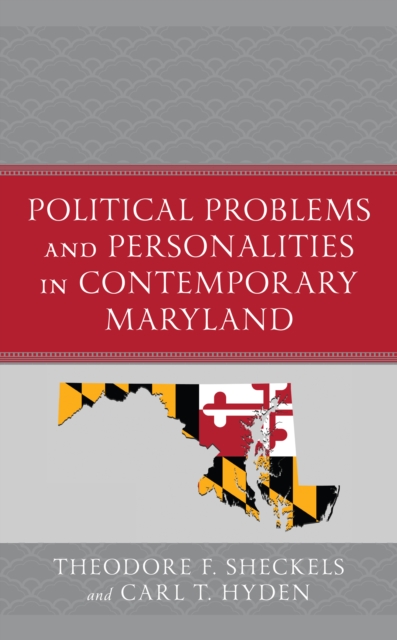 Political Problems and Personalities in Contemporary Maryland, Hardback Book
