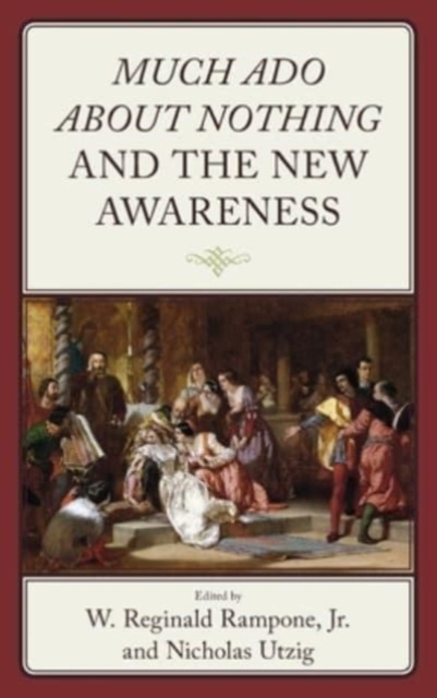 Much Ado about Nothing and the New Awareness, Hardback Book