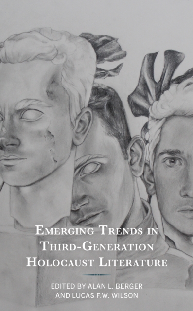 Emerging Trends in Third-Generation Holocaust Literature, Hardback Book