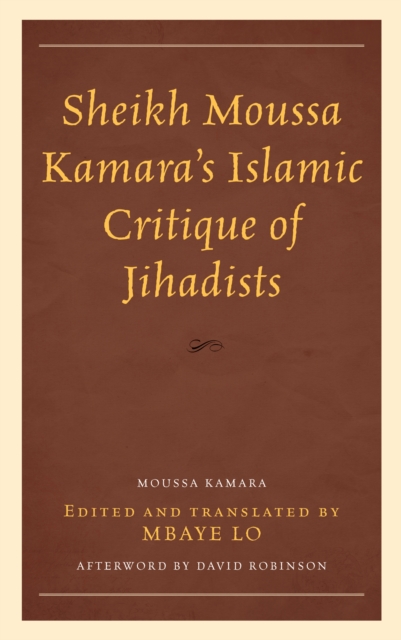 Sheikh Moussa Kamara’s Islamic Critique of Jihadists, Hardback Book