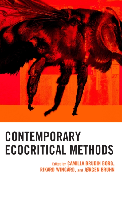 Contemporary Ecocritical Methods, Hardback Book