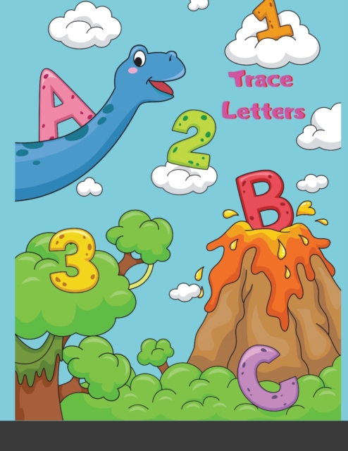 Trace Letters : Alphabet Handwriting Practice workbook for kids: Preschool writing Workbook with Sight words for Pre K, Kindergarten and Kids Ages 3-10. ABC print handwriting book, Paperback / softback Book