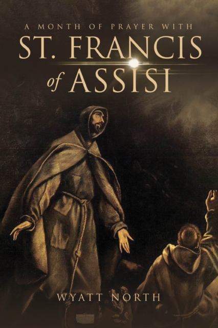 A Month of Prayer with St. Francis of Assisi, EPUB eBook