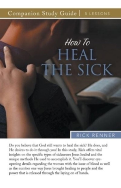 How to Heal the Sick Study Guide, Paperback / softback Book
