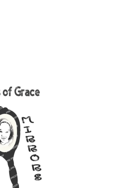 21 Days of Grace : Changing Mirrors, Paperback / softback Book
