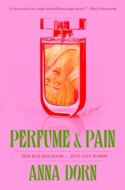 Perfume and Pain : A Novel, Paperback / softback Book