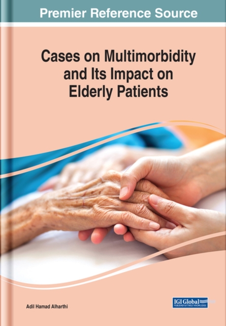 Cases on Multimorbidity and Its Impact on Elderly Patients, Hardback Book