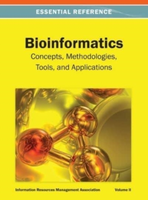 Bioinformatics : Concepts, Methodologies, Tools, and Applications Vol 2, Hardback Book