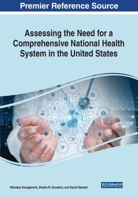 Assessing the Need for a Comprehensive National Health System in the United States, Paperback / softback Book