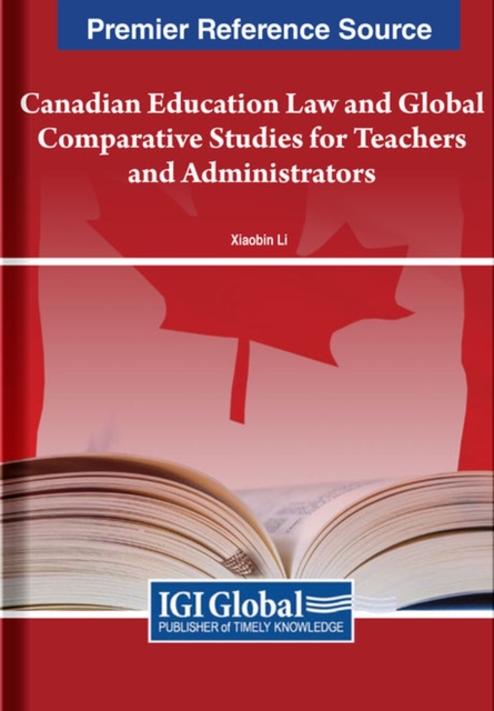 Canadian Education Law and Global Comparative Studies for Teachers and Administrators, Hardback Book