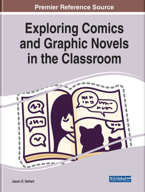 Exploring Comics and Graphic Novels in the Classroom, Hardback Book