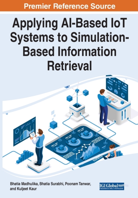 Applying AI-Based IoT Systems to Simulation-Based Information Retrieval, Paperback / softback Book