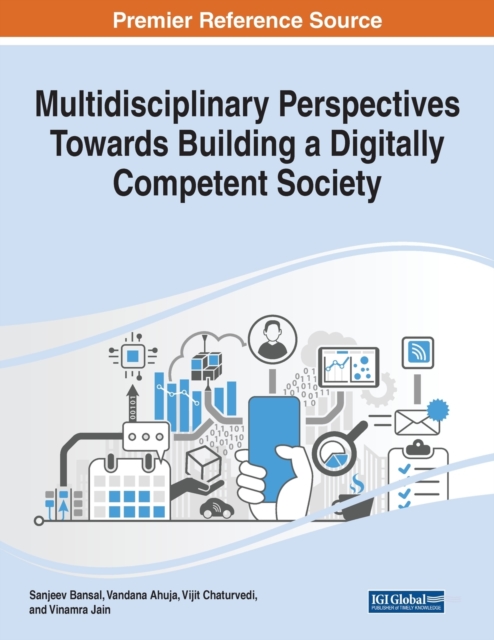 Multidisciplinary Perspectives Towards Building a Digitally Competent Society, Paperback / softback Book