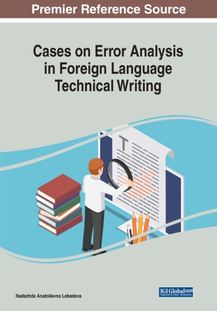 Cases on Error Analysis in Foreign Language Technical Writing, Paperback / softback Book