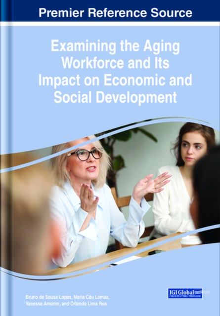 Examining the Aging Workforce and Its Impact on Economic and Social Development, Hardback Book