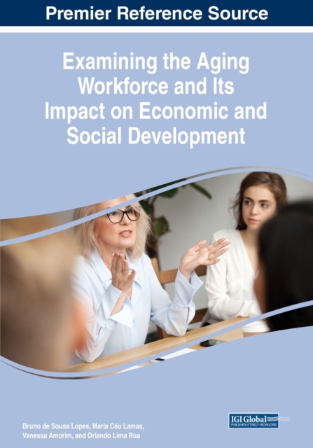 Examining the Aging Workforce and Its Impact on Economic and Social Development, Paperback / softback Book