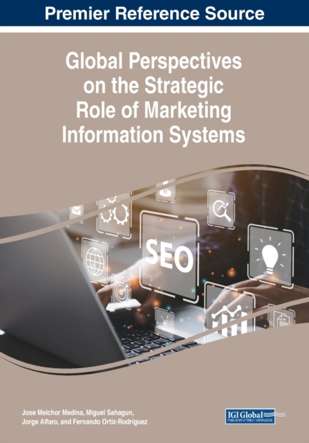 Global Perspectives on the Strategic Role of Marketing Information Systems, Paperback / softback Book