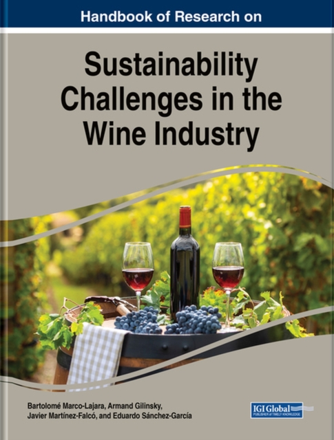Handbook of Research on Sustainability Challenges in the Wine Industry, Hardback Book