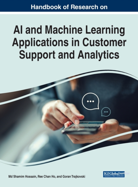 AI and Machine Learning Applications and Implications in Customer Support and Analytics, Hardback Book