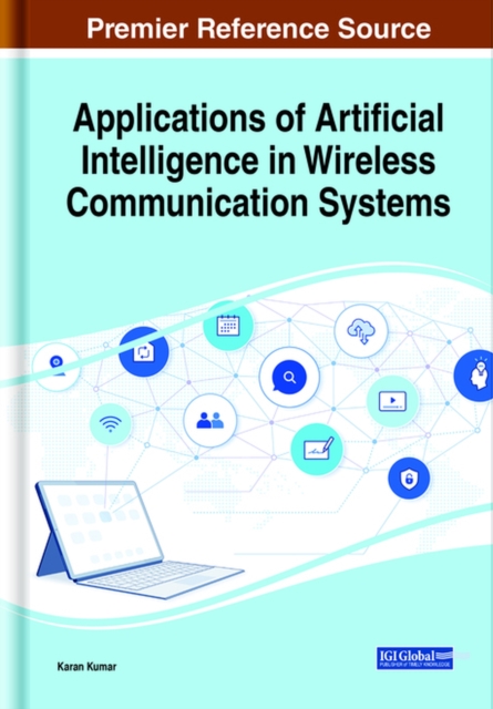 Applications of Artificial Intelligence in Wireless Communication Systems, Hardback Book
