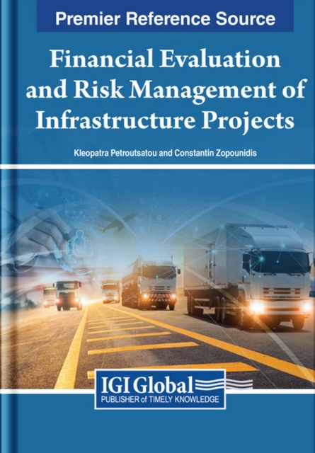 Financial Evaluation and Risk Management of Infrastructure Projects, Hardback Book