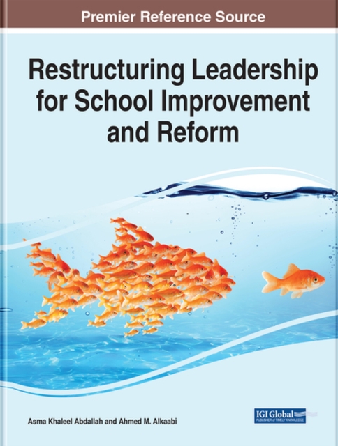 Restructuring Leadership for School Improvement and Reform, Hardback Book