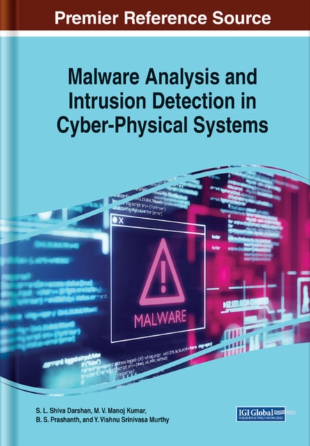 Malware Analysis and Intrusion Detection in Cyber-Physical Systems, Hardback Book