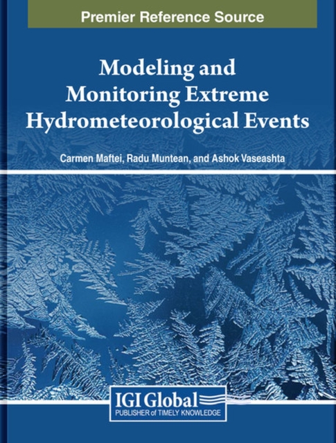 Modeling and Monitoring Extreme Hydrometeorological Events, Hardback Book