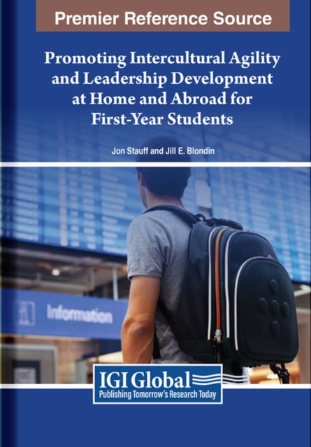 Promoting Intercultural Agility and Leadership Development at Home and Abroad for First-Year Students, Hardback Book