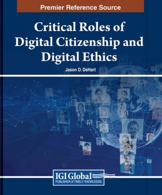 Critical Roles of Digital Citizenship and Digital Ethics, Hardback Book
