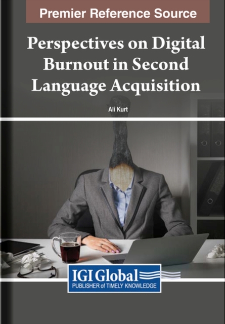 Perspectives on Digital Burnout in Second Language Acquisition, Hardback Book