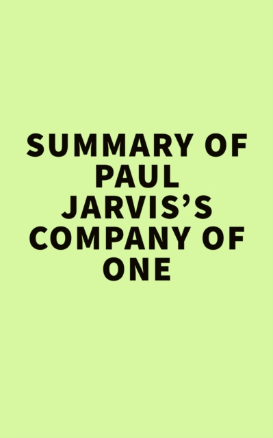 Summary of Paul Jarvis's Company of One, EPUB eBook