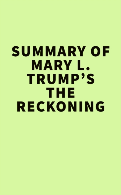 Summary of  Mary L. Trump's The Reckoning, EPUB eBook