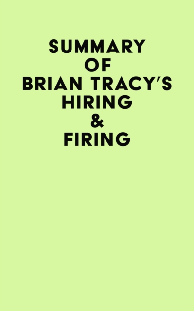 Summary of Brian Tracy's Hiring & Firing, EPUB eBook